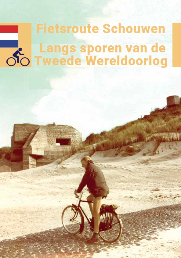 Fietsroute Schouwen. Langs sporen van de Tweede Wereldoorlog.